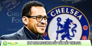 HLV Liam Rosenior sắp dẫn dắt Chelsea: Lo ngại điều gì?