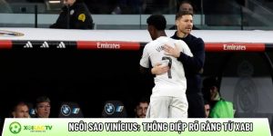 Ngôi sao Vinícius: Thông điệp rõ ràng từ Xabi Alonso