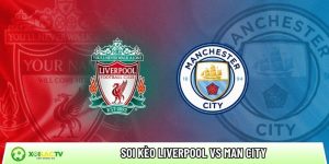 Soi kèo Liverpool vs Man City, 23h30 ngày 08/02 – Ngoại hạng Anh