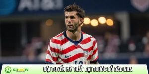 Đội tuyển Mỹ: Bài học xương máu sau thất bại trước Bồ Đào Nha